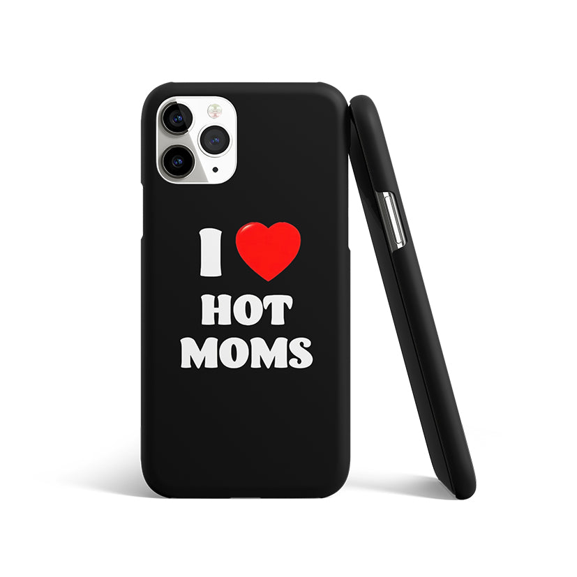 I LOVE HOT MOMS | Matte Case